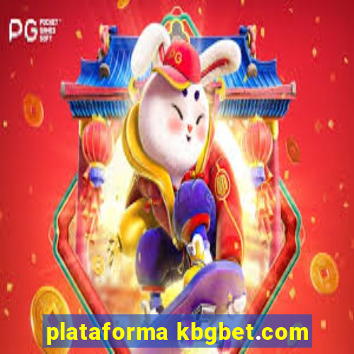 plataforma kbgbet.com